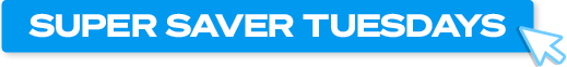 Super Saver Tuesdays
